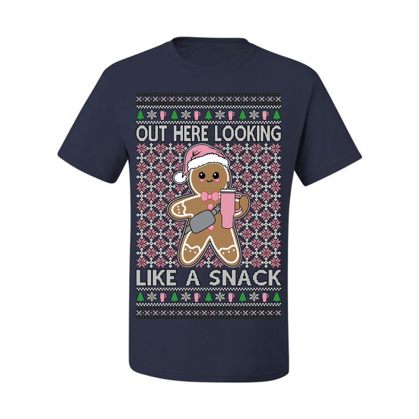Out Here Looking Like a Snack Cute Xmas Cookie Ugly Christmas Sweater Ugly Christmas Men's T-Shirt