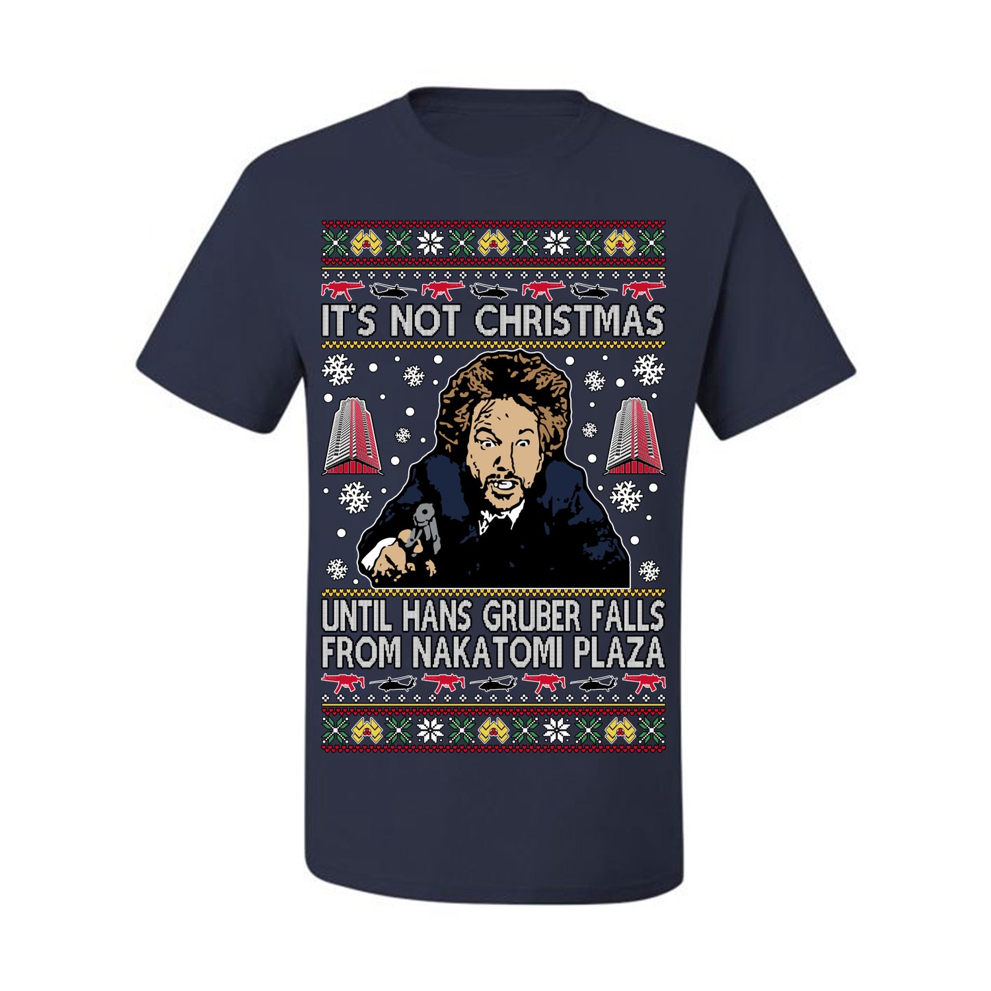 It's Not Christmas Until Hans Gruber Falls From Nakatomi Plaza Color, Classic Xmas Movie McClane, Ugly Christmas Sweater Ugly Christmas Men's T-Shirt