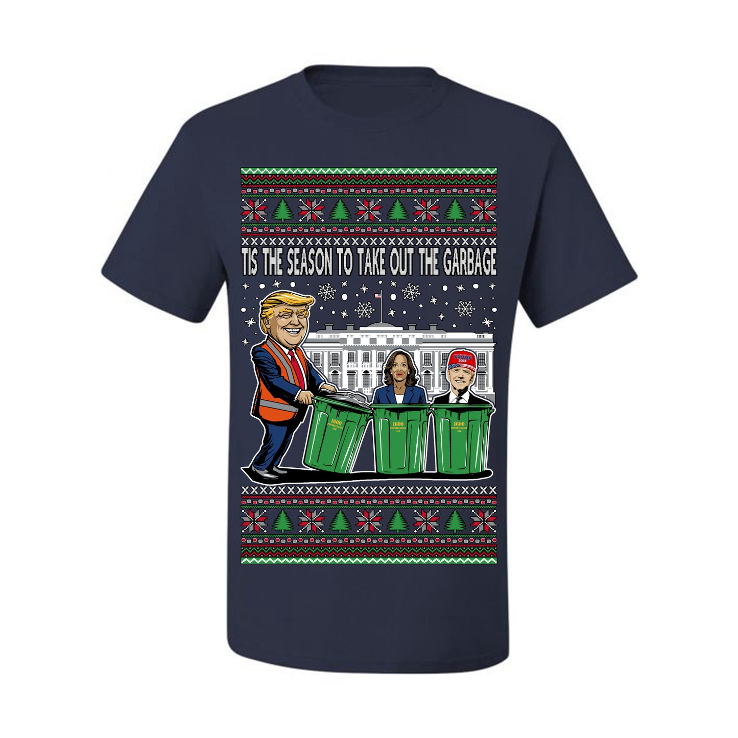 Tis the Season to Take Out the Garbage President Trump, 47th USA President of the United States, Gift for Republicans Conservatives Ugly Christmas Sweater Ugly Christmas Men's T-Shirt
