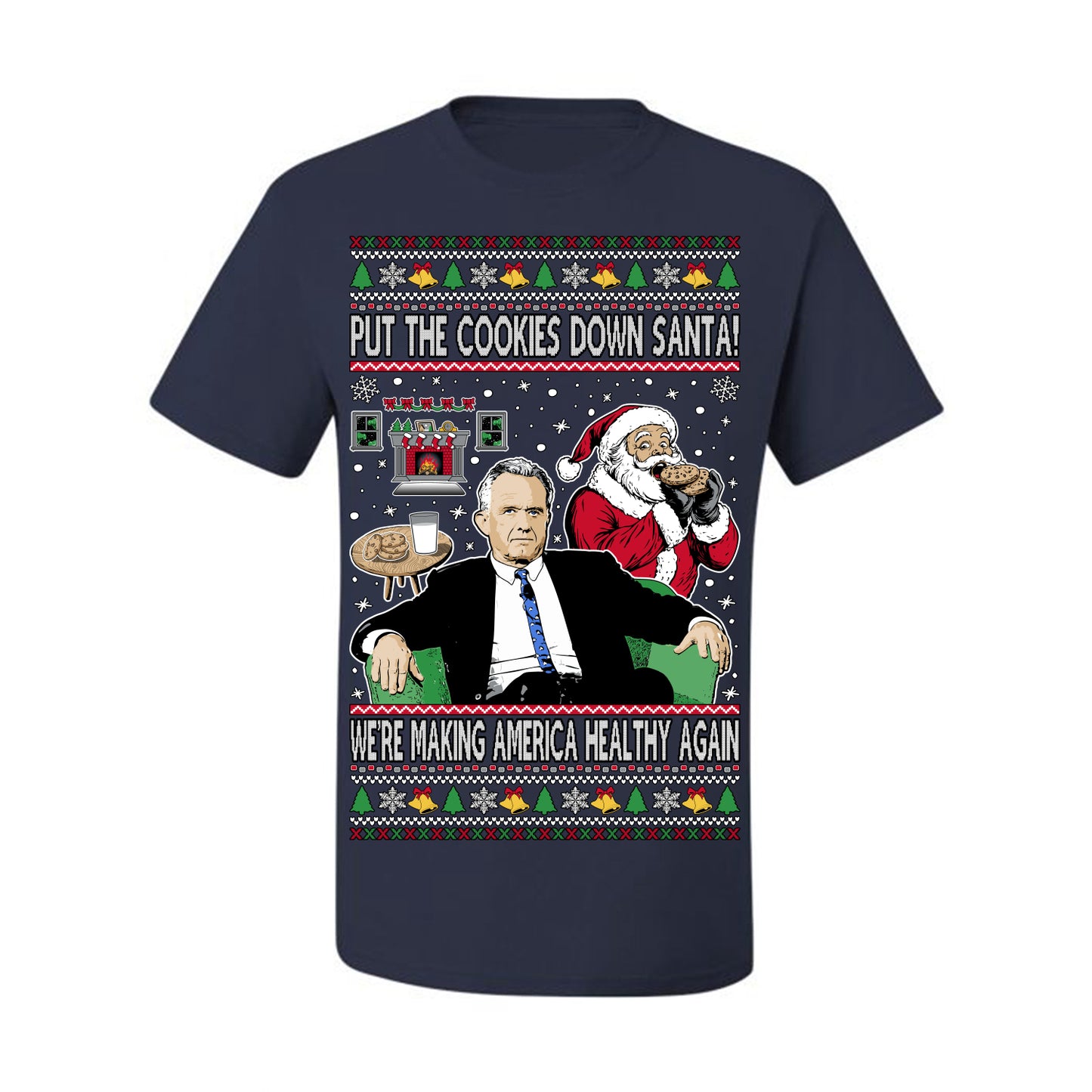 Put the Cookies Down Santa! Make America Healthy Again RFK, Funny Republican Xmas MAGA Gift Trump Ugly Christmas Sweater Ugly Christmas Men's T-Shirt