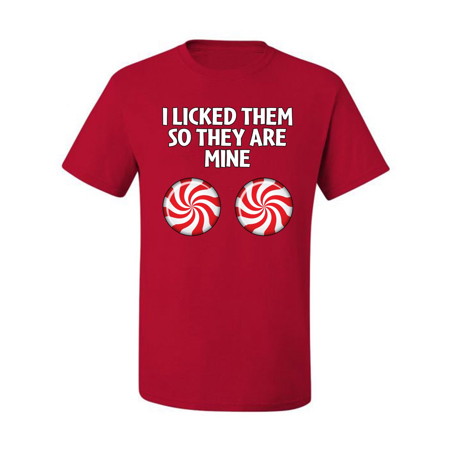 I Licked Them So They Are Mine, Funny Winter Candy Cane Joke  Ugly Christmas Men's T-Shirt