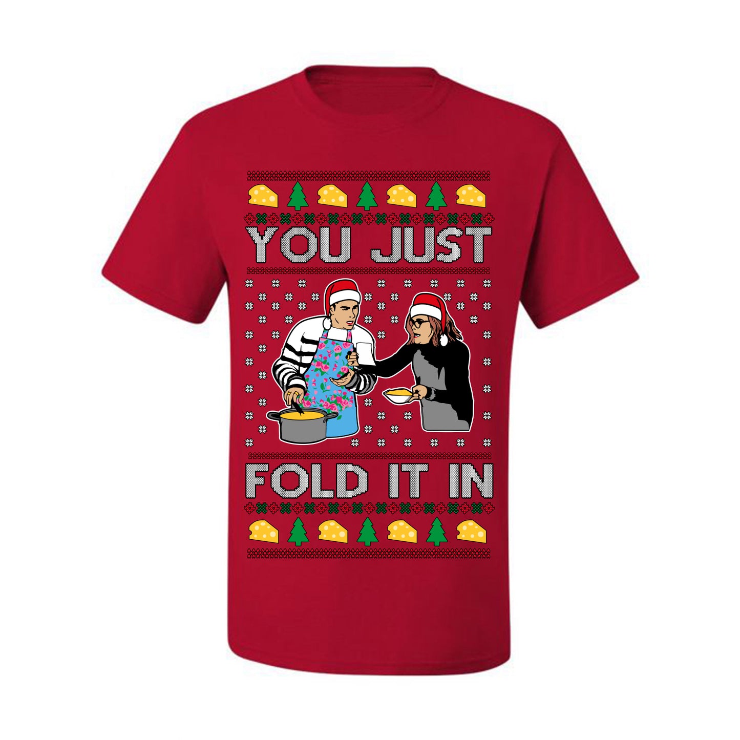 You Just Fold It In, Funny Cooking Enchilada Moira David Schitt's TV Show Sitcom Santa Hat, Ugly Christmas Sweater Ugly Christmas Men's T-Shirt