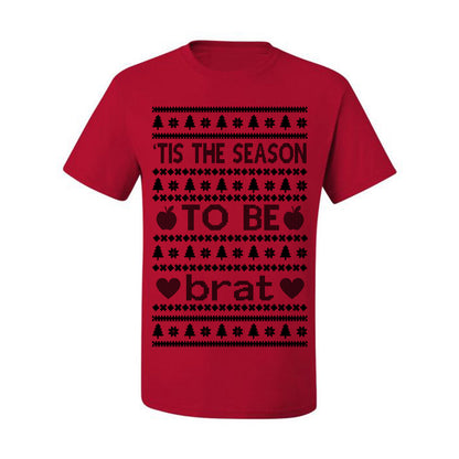 Tis the Season to Be Brat Dark Text, Xmas Viral Meme Music Rave Concert Merch, Unisex Ugly Christmas Sweaters for Women Men Ugly Christmas Men's T-Shirt