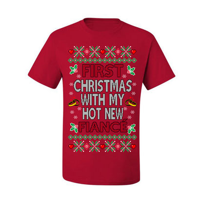 First Christmas With My Hot New Fiance, Classic Just Married Winter Holiday Newlywed Fiancee Marriage Wedding, Ugly Christmas Sweater Ugly Christmas Men's T-Shirt