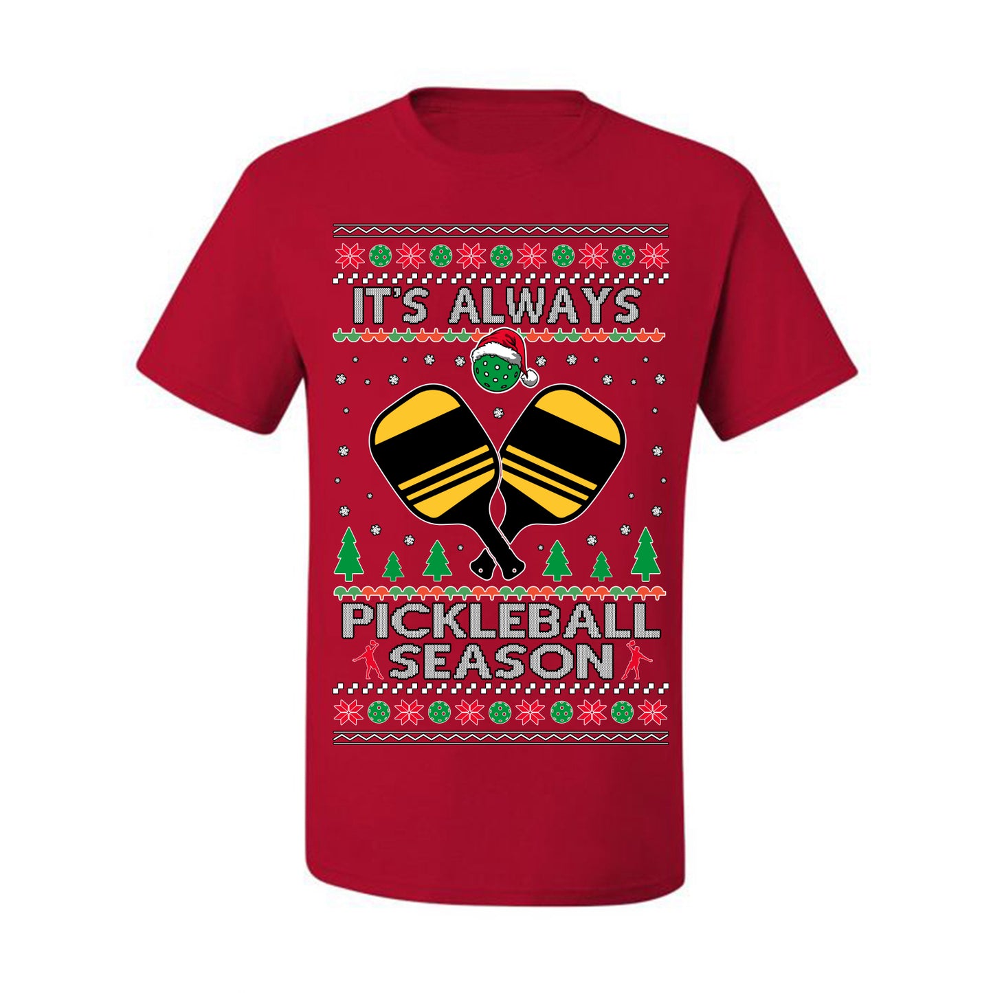 It's Always Pickleball Season, Funny Pickle Ball Enthusiast Paddles Ball Trendy Popular Milennial Sports Fan, Ugly Christmas Sweater Ugly Christmas Men's T-Shirt