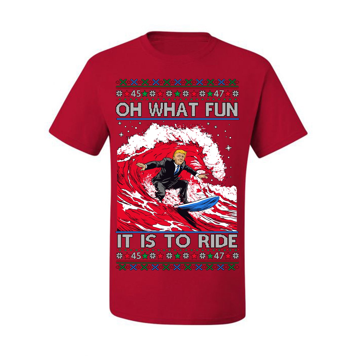 Oh What Fun It Is to Ride, Donald Trump MAGA Election Red Wave Landslide, Gift for Republicans Conservatives Ugly Christmas Sweater Ugly Christmas Men's T-Shirt
