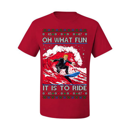 Oh What Fun It Is to Ride, Donald Trump MAGA Election Red Wave Landslide, Gift for Republicans Conservatives Ugly Christmas Sweater Ugly Christmas Men's T-Shirt