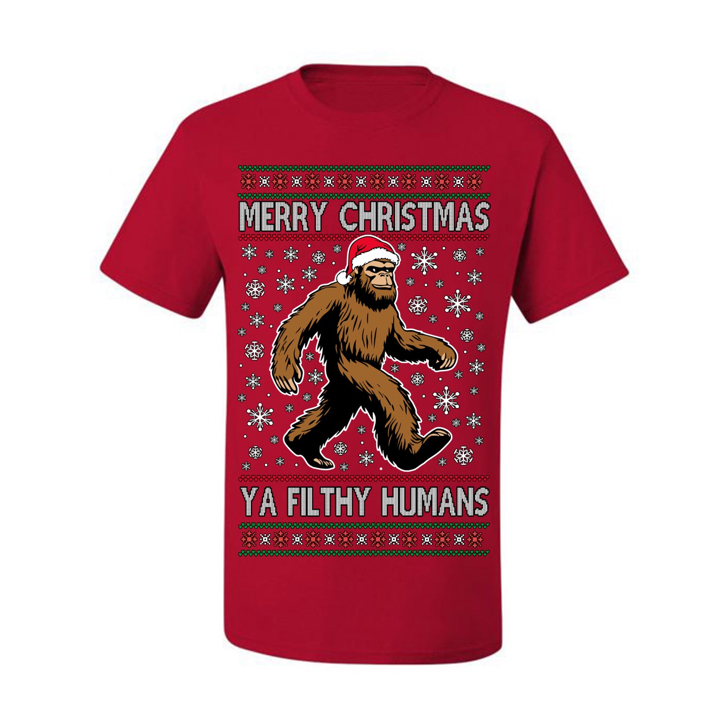 Merry Christmas Ya Filthy Humans Funny Sasquatch, UFO Conspiracy Theory Y2K Big Foot Supernatural Theorist Bigfoot Ugly Christmas Sweater Ugly Christmas Men's T-Shirt