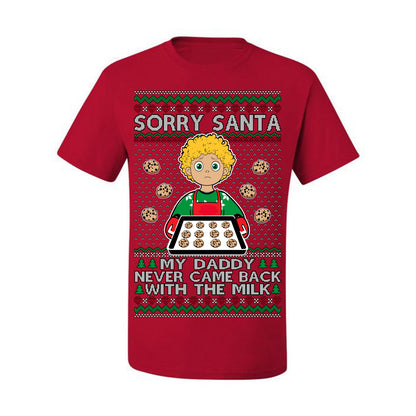 Sorry Santa Dad Never Came Back With Milk, Funny Viral Daddy Left Sad Kid Meme Ugly Christmas Sweater Ugly Christmas Men's T-Shirt