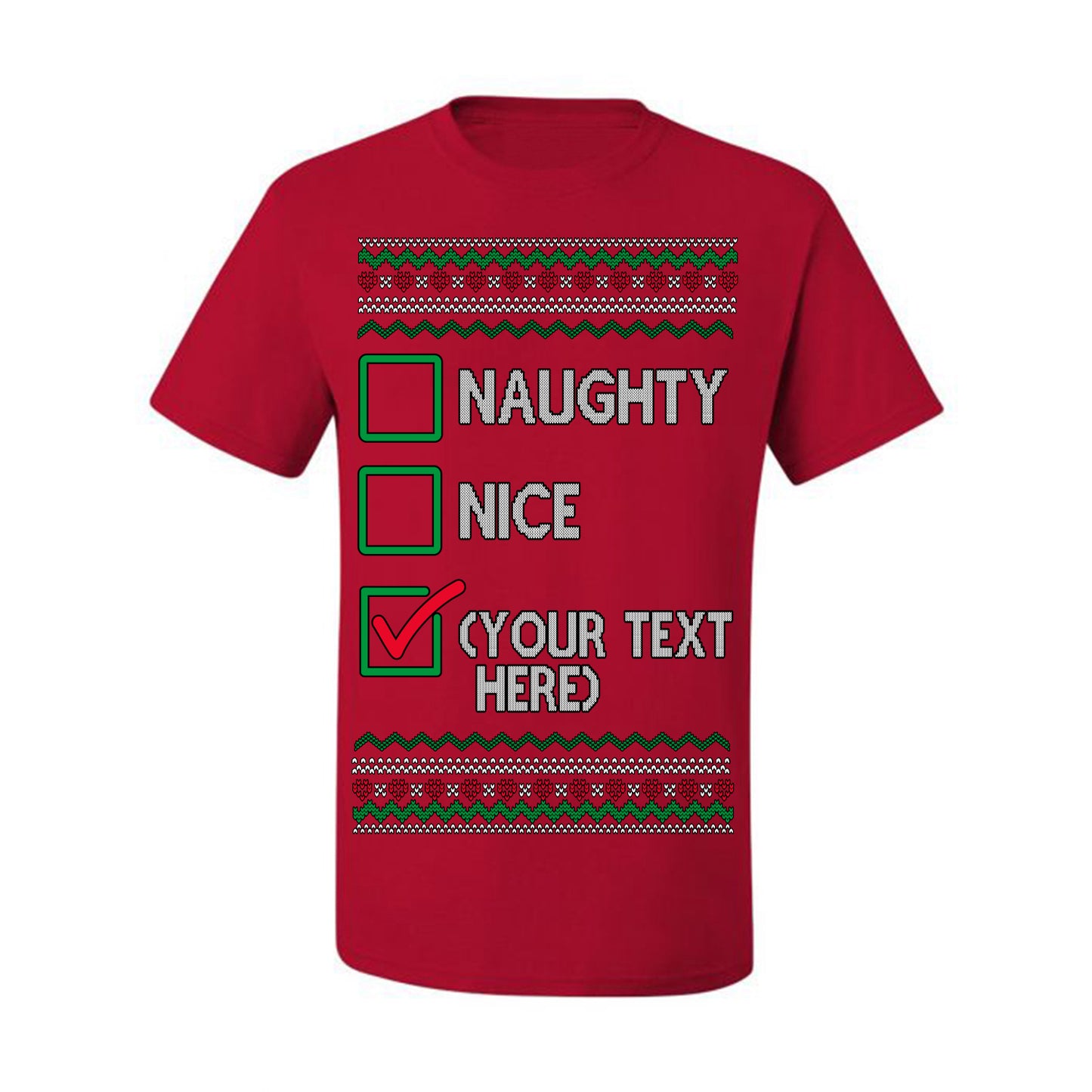 Naughty Nice, Custom Your Text Here Customized Personalized Gift for Men Women, Ugly Christmas Sweater Ugly Christmas