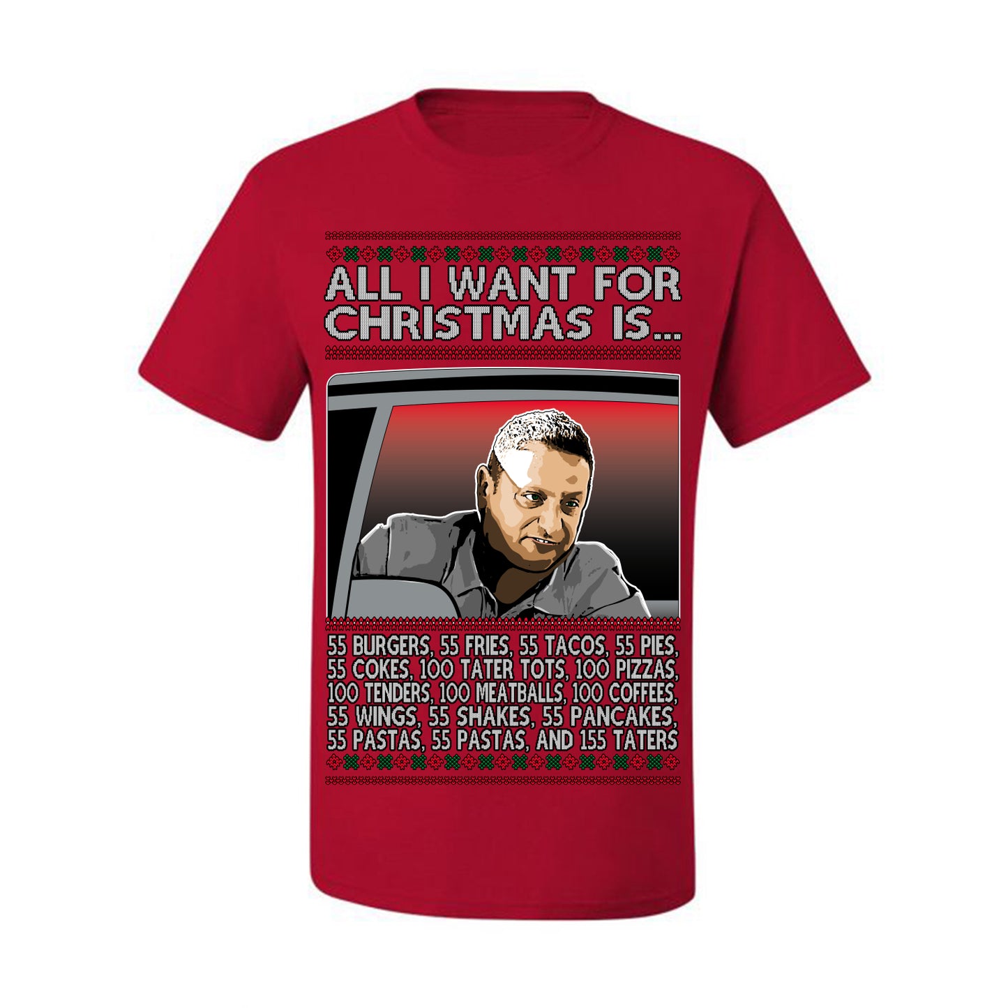 All I Want for Christmas Is 55 Burgers 55 Fries 55 Tacos 55 Pies, Funny Viral I Think Tim TV Show Gen Z Alpha Brainrot Meme Ugly Christmas Sweater Ugly Christmas Men's T-Shirt