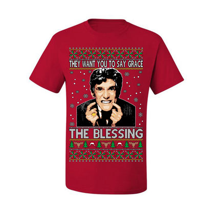 They Want You to Say Grace The Blessing, Fiunny Uncle Louis Classic Holiday 80s Xmas Movies Ugly Christmas Sweater Ugly Christmas Men's T-Shirt