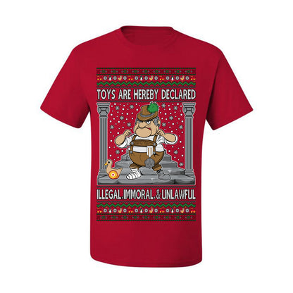 Toys Are Hereby Declared Illegal Immoral  Unlawful, Funny Classic 1970 Xmas Movie Quote Character Santa Claus Comin to Town, Ugly Christmas Sweater Ugly Christmas Men's T-Shirt