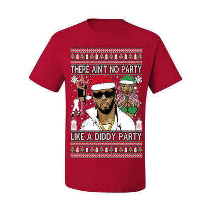 There Ain't No Party Like a Diddy Party, Funny Crazy Party Viral Music Baby Oil Diddler Meme, Ugly Christmas Sweater Ugly Christmas Men's T-Shirt