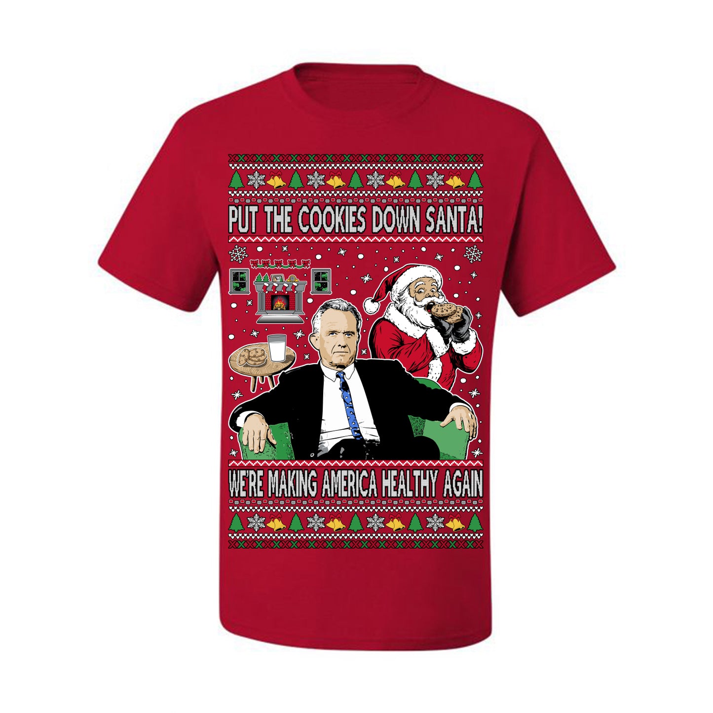 Put the Cookies Down Santa! Make America Healthy Again RFK, Funny Republican Xmas MAGA Gift Trump Ugly Christmas Sweater Ugly Christmas Men's T-Shirt