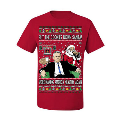 Put the Cookies Down Santa! Make America Healthy Again RFK, Funny Republican Xmas MAGA Gift Trump Ugly Christmas Sweater Ugly Christmas Men's T-Shirt