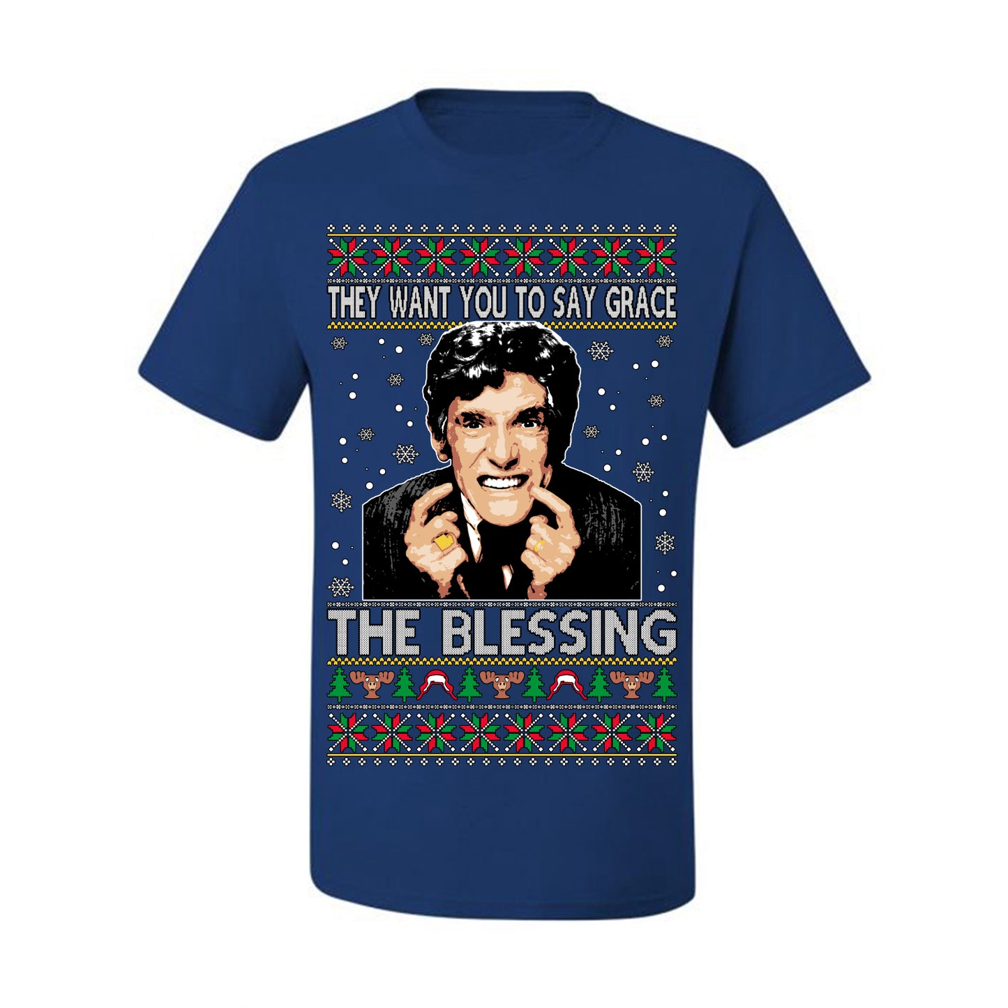 They Want You to Say Grace The Blessing, Fiunny Uncle Louis Classic Holiday 80s Xmas Movies Ugly Christmas Sweater Ugly Christmas Men's T-Shirt