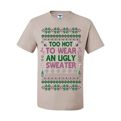 Too Hot to Wear an Ugly Sweater, Funny Pink Candy Cane Cut Diva Girl Reindeer Xmas, Ugly Christmas Sweater Ugly Christmas Men's T-Shirt