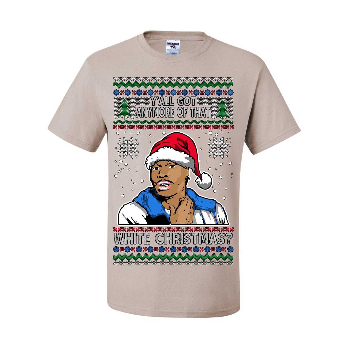 Y'all Got Anymore of that White Christmas, Funny Tyrone Biggums Crackhead Dave TV Show Crack Joke Parody Ugly Christmas Sweater Ugly Christmas Men's T-Shirt
