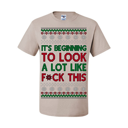 It's Beginning to Look a Lot Like F This Clean Funny Swear Curse Word Ugly Christmas Sweater Ugly Christmas Men's T-Shirt