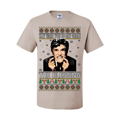 They Want You to Say Grace The Blessing, Fiunny Uncle Louis Classic Holiday 80s Xmas Movies Ugly Christmas Sweater Ugly Christmas Men's T-Shirt