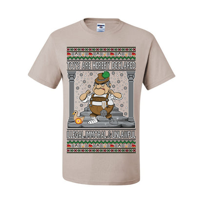 Toys Are Hereby Declared Illegal Immoral  Unlawful, Funny Classic 1970 Xmas Movie Quote Character Santa Claus Comin to Town, Ugly Christmas Sweater Ugly Christmas Men's T-Shirt