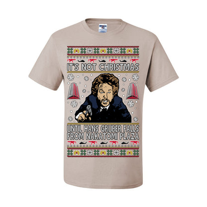 It's Not Christmas Until Hans Gruber Falls From Nakatomi Plaza Color, Classic Xmas Movie McClane, Ugly Christmas Sweater Ugly Christmas Men's T-Shirt
