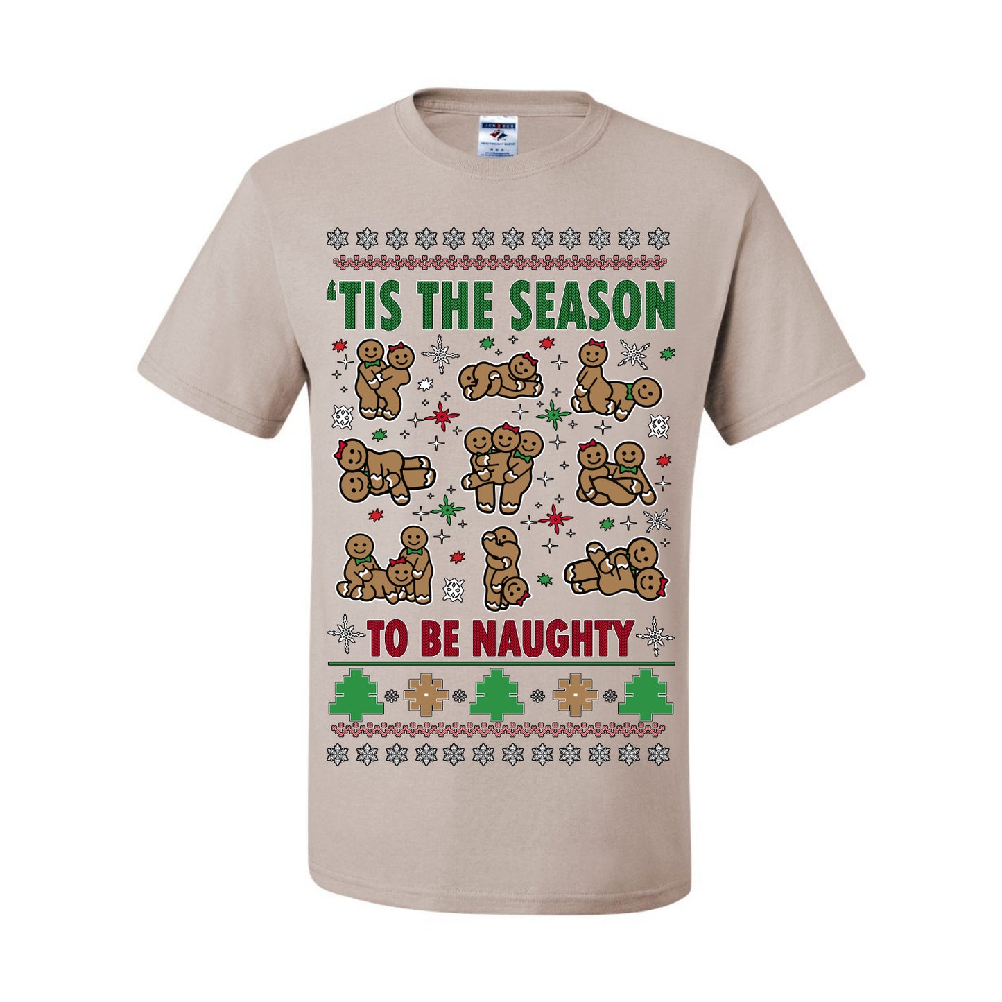 Tis' The Season To Be Naughty Funny Gingerbread Cookie Unisex Ugly Crewneck Sweatshirt Ugly Christmas Men's T-Shirt