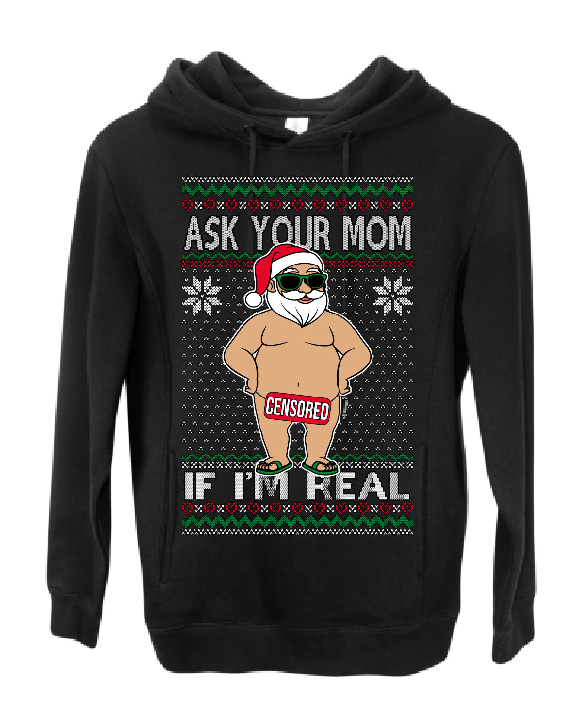 Ask Your Mom If I'm Real Funny, Funny Dirty Inappropriate Censored Santa Claus, Ugly Christmas Sweater Ugly Christmas Premium Side-Pocket Hoodie Sweatshirt