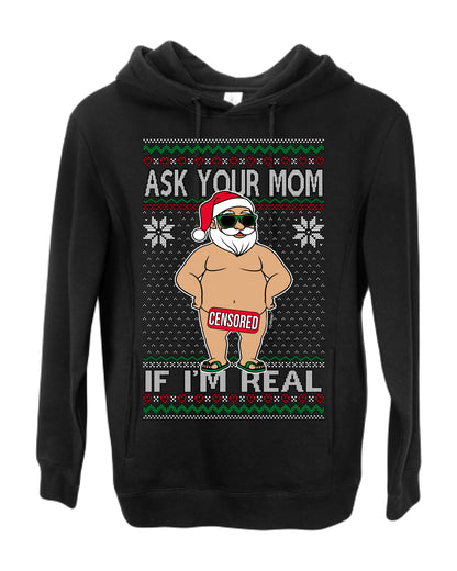 Ask Your Mom If I'm Real Funny, Funny Dirty Inappropriate Censored Santa Claus, Ugly Christmas Sweater Ugly Christmas Premium Side-Pocket Hoodie Sweatshirt