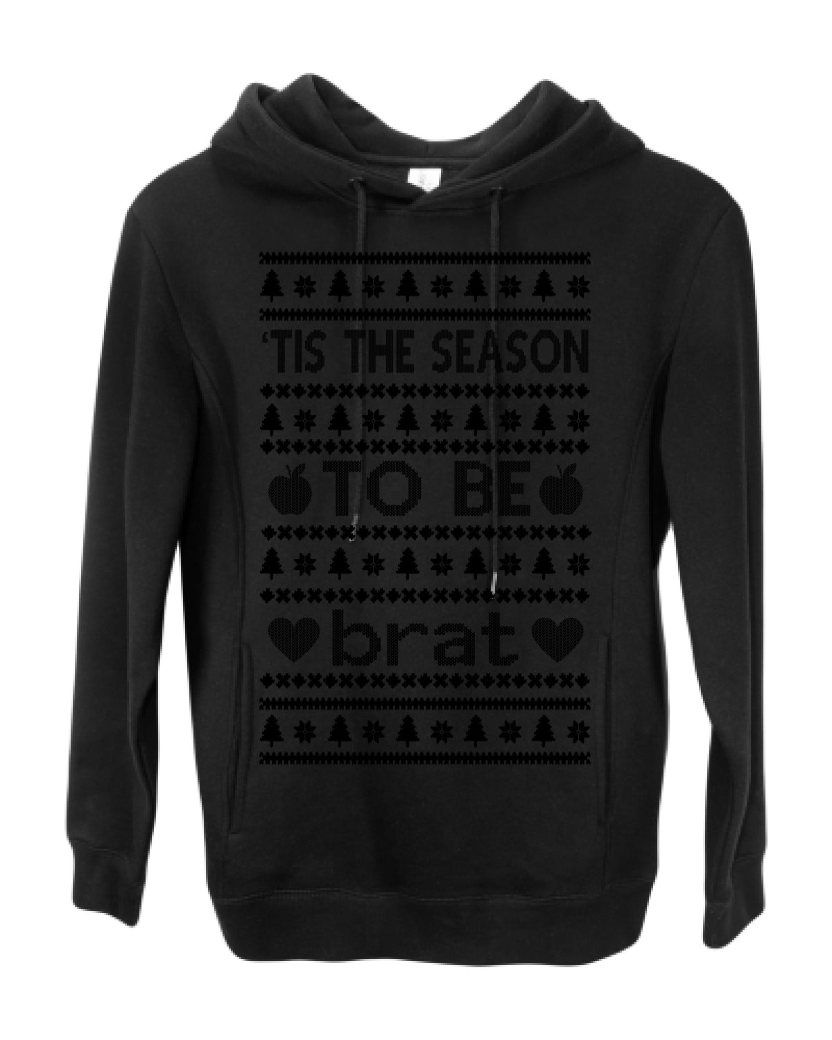 Tis the Season to Be Brat Dark Text, Xmas Viral Meme Music Rave Concert Merch, Unisex Ugly Christmas Sweaters for Women Men Ugly Christmas Premium Side-Pocket Hoodie Sweatshirt