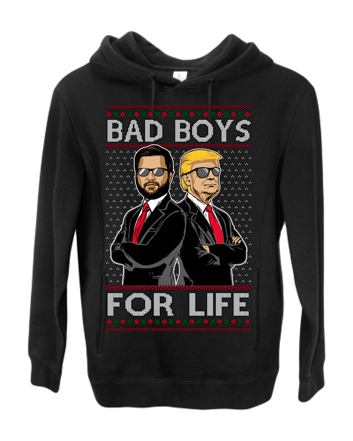 Bad Boys for Life Donald Trump JD Vance, MAGA Make America Great Again 2024, 90s Comedy Movie Parody Ugly Christmas Sweater Ugly Christmas Premium Side-Pocket Hoodie Sweatshirt