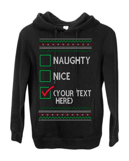 Naughty Nice, Custom Your Text Here Customized Personalized Gift for Men Women, Ugly Christmas Sweater Ugly Christmas Premium Side-Pocket Hoodie Sweatshirt