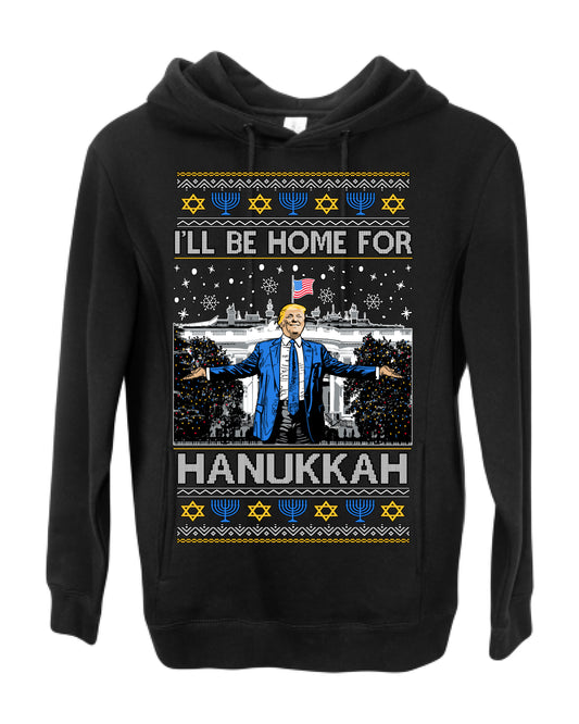 I'll Be Home for Hanukkah, Funny President Donald Trump JD Vance Winter Holiday Chanukah Hannukkah Channukah Ugly Christmas Sweater Ugly Christmas Premium Side-Pocket Hoodie Sweatshirt