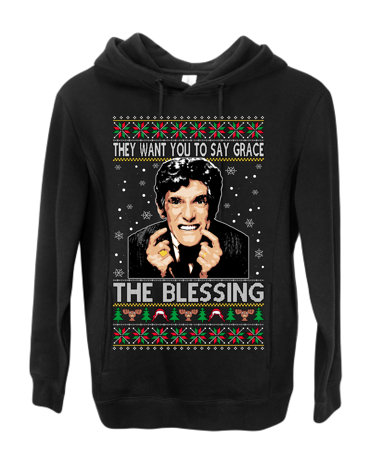 They Want You to Say Grace The Blessing, Fiunny Uncle Louis Classic Holiday 80s Xmas Movies Ugly Christmas Sweater Ugly Christmas Premium Side-Pocket Hoodie Sweatshirt