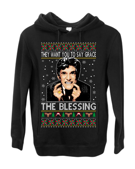 They Want You to Say Grace The Blessing, Fiunny Uncle Louis Classic Holiday 80s Xmas Movies Ugly Christmas Sweater Ugly Christmas Premium Side-Pocket Hoodie Sweatshirt