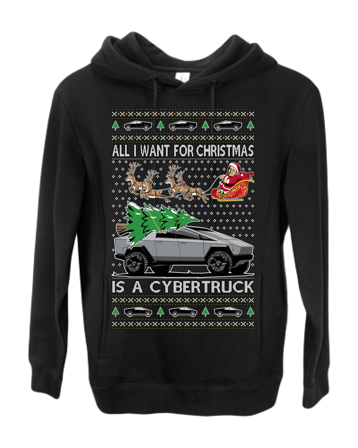 All I Want for Christmas is a Cybertruck, Funny Tech Cyber Truck Elon Musk Santa Claus Reindeer, Meme Ugly Christmas Sweater Ugly Christmas Premium Side-Pocket Hoodie Sweatshirt