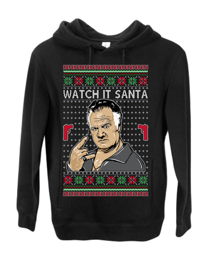 Watch It Santa, Funny Paulie Italian NJ New Jersey Mafia, Classic TV Show Ugly Christmas Sweater Ugly Christmas Premium Side-Pocket Hoodie Sweatshirt