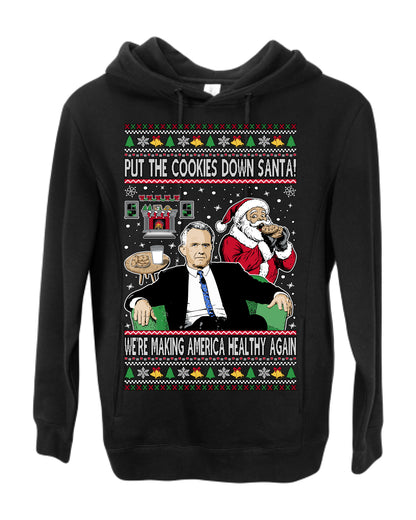 Put the Cookies Down Santa! Make America Healthy Again RFK, Funny Republican Xmas MAGA Gift Trump Ugly Christmas Sweater Ugly Christmas Premium Side-Pocket Hoodie Sweatshirt