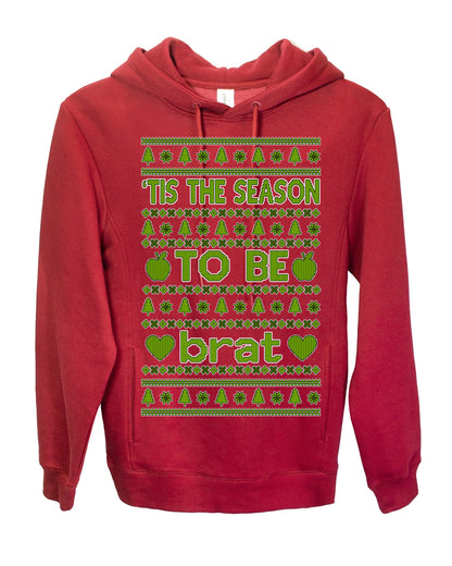 Tis the Season to Be Brat Green Text, Xmas Viral Meme Music Rave Concert Merch, Unisex Ugly Christmas Sweaters for Women Men Ugly Christmas Premium Side-Pocket Hoodie Sweatshirt