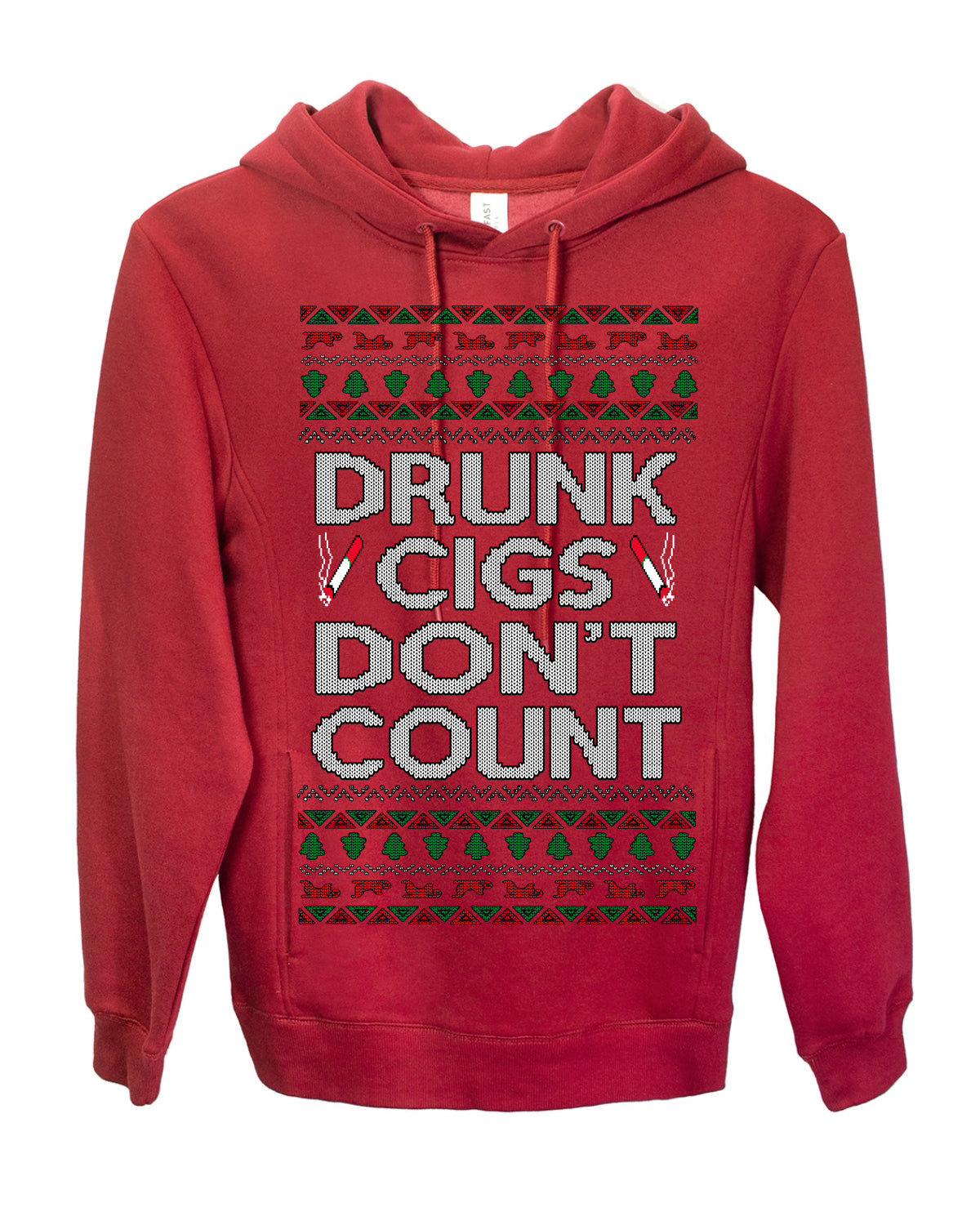 Drunk Cigs Don't Count Funny Cigarette Smoker Cig Ugly Christmas Sweater Ugly Christmas Premium Side-Pocket Hoodie Sweatshirt