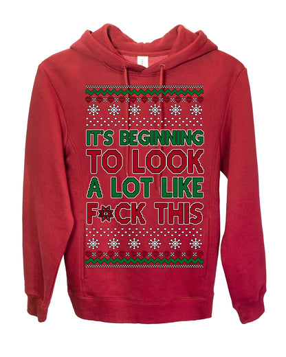 It's Beginning to Look a Lot Like F This Clean Funny Swear Curse Word Ugly Christmas Sweater Ugly Christmas Premium Side-Pocket Hoodie Sweatshirt