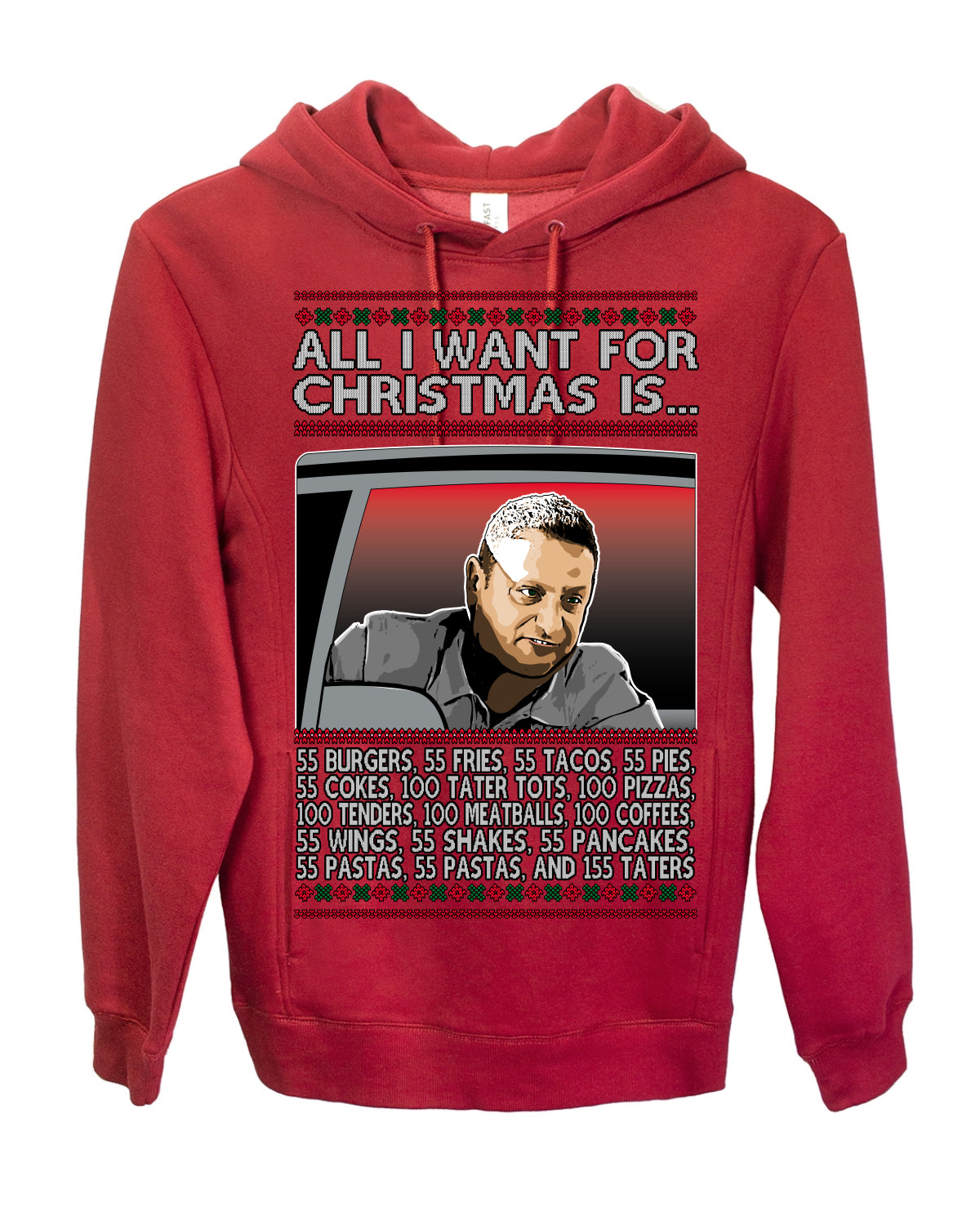All I Want for Christmas Is 55 Burgers 55 Fries 55 Tacos 55 Pies, Funny Viral I Think Tim TV Show Gen Z Alpha Brainrot Meme Ugly Christmas Sweater Ugly Christmas Premium Side-Pocket Hoodie Sweatshirt