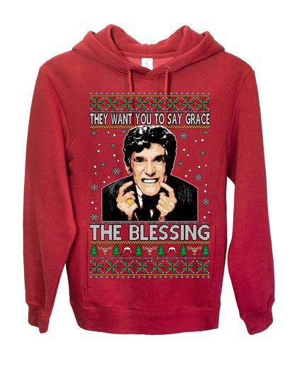 They Want You to Say Grace The Blessing, Fiunny Uncle Louis Classic Holiday 80s Xmas Movies Ugly Christmas Sweater Ugly Christmas Premium Side-Pocket Hoodie Sweatshirt