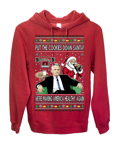 Put the Cookies Down Santa! Make America Healthy Again RFK, Funny Republican Xmas MAGA Gift Trump Ugly Christmas Sweater Ugly Christmas Premium Side-Pocket Hoodie Sweatshirt