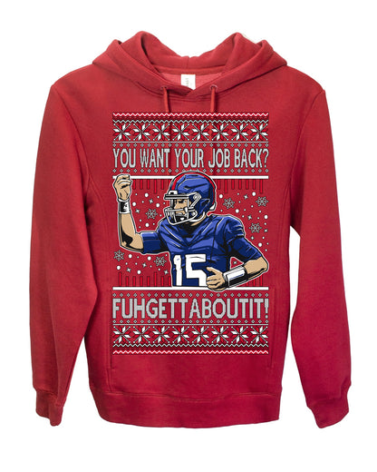Want Your Job Back? Fuhgettaboutit Tommy Cutlets New York Sports QB Fantasy Sports Ugly Christmas Sweater Ugly Christmas Premium Side-Pocket Hoodie Sweatshirt