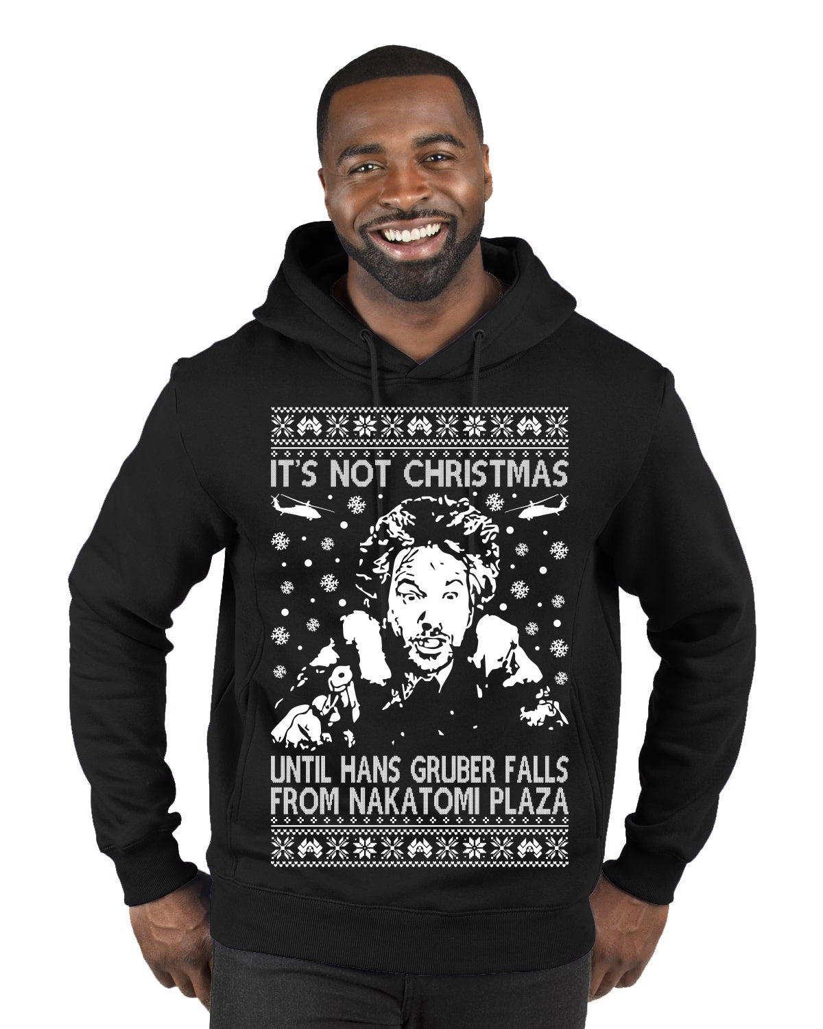 It's Not Christmas Until Hans Gruber Falls From Nakatomi Plaza White, Classic Xmas Movie McClane, Ugly Christmas Sweater Ugly Christmas Unisex Hoodie Sweatshirt