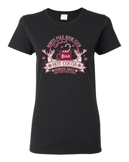 North Pole Book Club | Hot Cocoa Served Daily, Cute Funny Read Books Reading Snow Reindeer Winter Hot Chocolate Ugly Christmas Womens Graphic T-Shirt