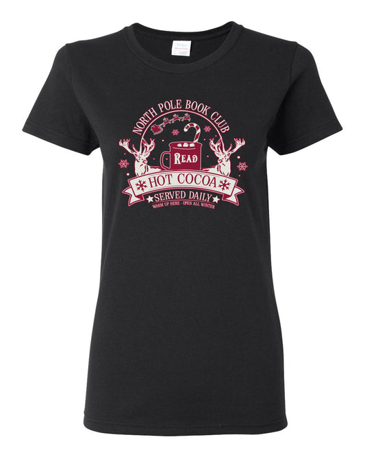 North Pole Book Club | Hot Cocoa Served Daily, Cute Funny Read Books Reading Snow Reindeer Winter Hot Chocolate Ugly Christmas Womens Graphic T-Shirt