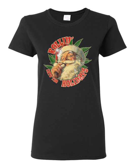 Rollin Into the Holidays | Funny Santa Claus Smoking Weed THC Marijuana Joint Fan  Ugly Christmas Womens Graphic T-Shirt